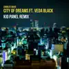 Charles Davis - City of Dreams (Kid Panel Mix) - Single